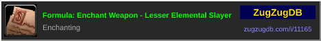 Formula: Enchant Weapon - Lesser Elemental Slayer: forum signature banner