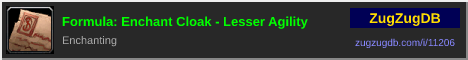 Formula: Enchant Cloak - Lesser Agility: forum signature banner