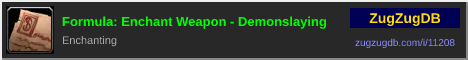 Formula: Enchant Weapon - Demonslaying: forum signature banner