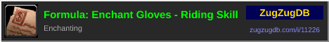 Formula: Enchant Gloves - Riding Skill: forum signature banner