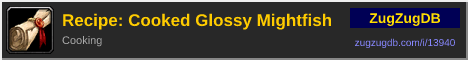 Recipe: Cooked Glossy Mightfish: forum signature banner