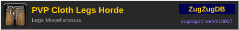 PVP Cloth Legs Horde: forum signature banner