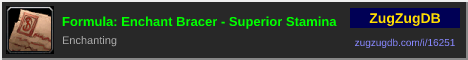 Formula: Enchant Bracer - Superior Stamina: forum signature banner