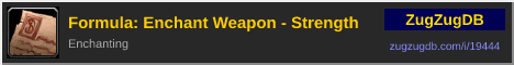 Formula: Enchant Weapon - Strength: forum signature banner