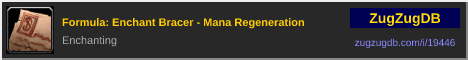 Formula: Enchant Bracer - Mana Regeneration: forum signature banner