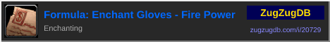 Formula: Enchant Gloves - Fire Power: forum signature banner