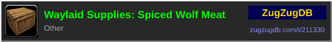 Waylaid Supplies: Spiced Wolf Meat: forum signature banner