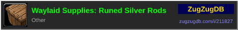 Waylaid Supplies: Runed Silver Rods: forum signature banner