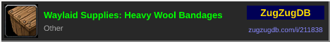 Waylaid Supplies: Heavy Wool Bandages: forum signature banner