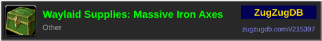 Waylaid Supplies: Massive Iron Axes: forum signature banner