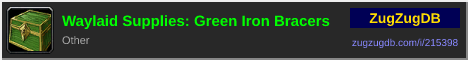 Waylaid Supplies: Green Iron Bracers: forum signature banner
