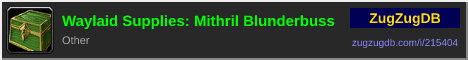 Waylaid Supplies: Mithril Blunderbuss: forum signature banner