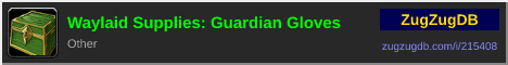 Waylaid Supplies: Guardian Gloves: forum signature banner
