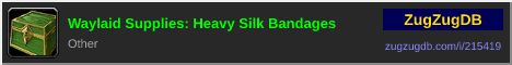 Waylaid Supplies: Heavy Silk Bandages: forum signature banner