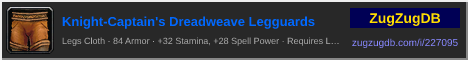 Knight-Captain's Dreadweave Legguards: forum signature banner