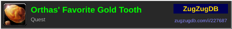 Orthas' Favorite Gold Tooth: forum signature banner