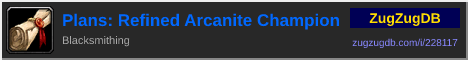 Plans: Refined Arcanite Champion: forum signature banner