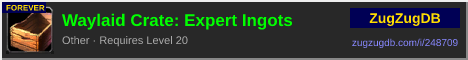Waylaid Crate: Expert Ingots: forum signature banner