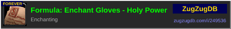 Formula: Enchant Gloves - Holy Power: forum signature banner