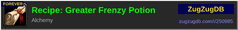 Recipe: Greater Frenzy Potion: forum signature banner