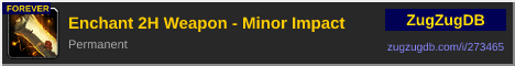Enchant 2H Weapon - Minor Impact: forum signature banner