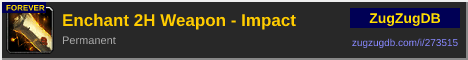 Enchant 2H Weapon - Impact: forum signature banner