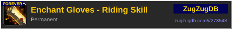 Enchant Gloves - Riding Skill: forum signature banner