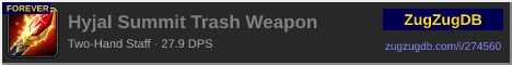 Hyjal Summit Trash Weapon: forum signature banner