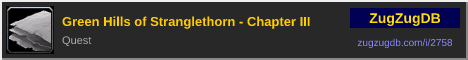 Green Hills of Stranglethorn - Chapter III: forum signature banner