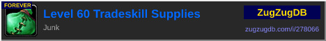 Level 60 Tradeskill Supplies: forum signature banner