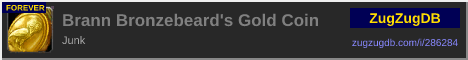 Brann Bronzebeard's Gold Coin: forum signature banner