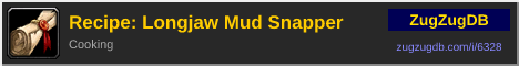 Recipe: Longjaw Mud Snapper: forum signature banner