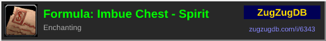 Formula: Imbue Chest - Spirit: forum signature banner