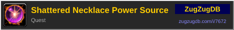Shattered Necklace Power Source: forum signature banner